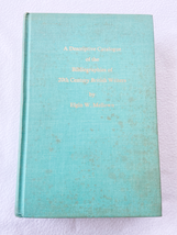 1972 HC A descriptive catalogue of the bibliographies of 20th century Br... - $26.99