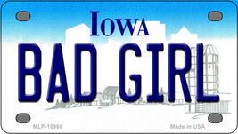 Bad Girl Iowa Novelty Mini Metal License Plate Tag - $14.95