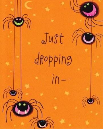 Primary image for Greeting Halloween Card "Just Dropping In-" to Wish You a Happy Halloween
