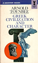 Greek Civilization &amp; Character by Arnold Toynbee (1953), Paperback Book - $3.00