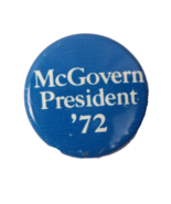 1972 McGovern Presidential Campaign Pin 1 Inch Diameter - $3.99