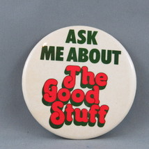 Zany Vintage Oversized Pin - Ask me about the good stuff !!  - £9.55 GBP