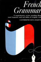 French Grammar by Catherine Rita Martin, Paperback Book - $3.00