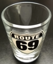 Route 69 Shot Glass Black and White Highway Sign Minnesota to Texas Highway - £5.50 GBP