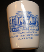 Jefferson Memorial Missouri Historical Society Saint Louis Shot Glass White Blue - £6.48 GBP