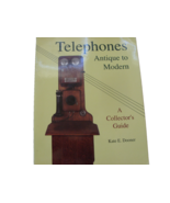 Antique to Modern Telephones Collectors Guide 1992 Kate Dooner - £9.40 GBP