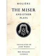 The Miser And Other Plays By Moliere Translated By J. Wood, Paperback Bo... - $4.60