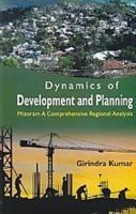 Dynamics of Development and Planning: Mizoram a Comprehensive Region [Hardcover] - £15.99 GBP