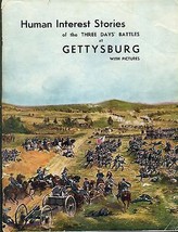 Human Interest Stories Of The 3 Days&#39; Battles At Gettysburg &amp; Pictures (C) 1927 - £10.11 GBP