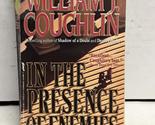 In the Presence of Enemies Coughlin, William Jeremiah - $2.93