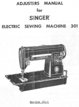 Singer 301 Adjusters Manual for Singer Electric Sewing Machine - $12.99