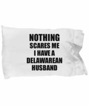 EzGift Delawarean Husband Pillowcase Funny Valentine Gift for Wife My Spouse Wif - £17.38 GBP