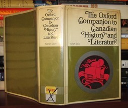 Story, Norah The Oxford Companion To Canadian History And Literature Reprint - £49.44 GBP