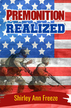 Premonition Realized, by Shirley Ann Freeze - $14.67