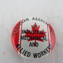 Vintage Canadian Union Pin - Canadian Assoc of Industrial and Mechanical... - £11.78 GBP