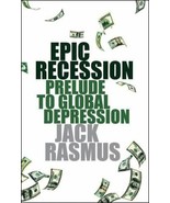 Epic Recession : Prelude to Global Depression by Jack Rasmus (2010, Trad... - £7.28 GBP