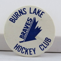 Vintage Hockey Pin - Burns Lake Braves - Celluloid Pin - $15.00