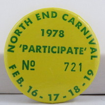 Vintage Event Pin - North End Carnival 1978 Particpant 721 - Celluloid Pin - $15.00