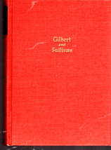  The Works of Sir William Gilbert and Sir Arthur Sullivan Hardcover – 1945 - $7.00