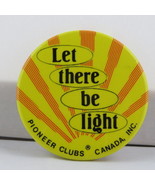 Vitnage Religious Pin - Let there Be Light Pioneers Club Canada - Cellul... - $15.00