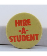 Canadian Political Pin - Hire A Student 1980s Campaign - Celluloid Pin  - £11.79 GBP