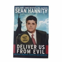 Sean Hannity Deliver Us From Evil Signed Autographed First Edition Conservative - £14.70 GBP