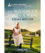 The Widower Takes A Wife (Love Inspired Romance) by Emma Miller / 2025 PB - $42.55 MXN