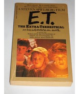 E.T.: The Extra-Terrestrial in his adventure on earth William Kotzwinkle... - $2.93