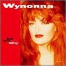 Tell Me Why [Audio CD] Judd, Wynonna - £4.51 GBP