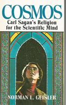 Cosmos: Carl Sagan&#39;s religion for the scientific mind Geisler, Norman L - £57.31 GBP