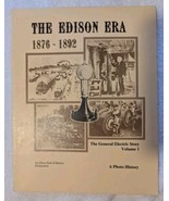The Edison Era 1876-1892 - The General Electric Story Volume 1 (1976)  - $459.61 MXN