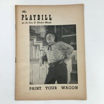 1952 Playbill Sam S. Shubert Theatre Present James Barton in Paint Your Wagon - £11.40 GBP