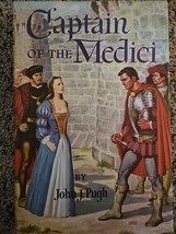 Captain of the Medici by John J Pugh - 1953 -Hardcover - £3.83 GBP