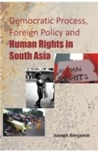 Democratic Process, Foreign Policy and Human Rights in South Asia [Hardcover] - £20.84 GBP