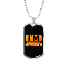 I&#39;m  Fan   Necklace Stainless Steel or 18k Gold Dog Tag 24&quot; Chain - £37.92 GBP+