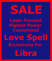 Sale Powerful Love Spell For Libra Customized  Be Sexy Appeal Passion Romance   - £115.76 GBP