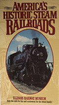 Americas Historic Steam Railroads-Illinois Railway Museum(VHS 1995)TESTED-RARE - £39.47 GBP