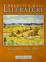 PRENTICE HALL LITERATURE TIMELESS VOICES TIMELESS THEMES STUDENT EDITION... - £31.46 GBP