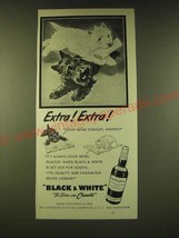 1950 Black & White Scotch Ad - Extra! Extra! - $18.49
