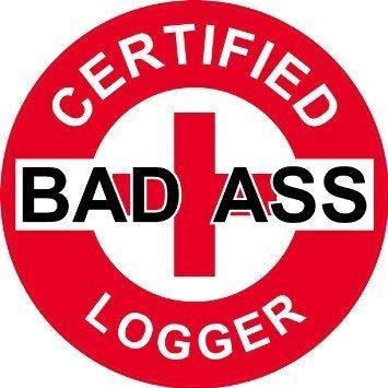 Certified Bad Ass Logger - (3 pack) Full Color Printed - (size: 2&quot; color... - $2.96