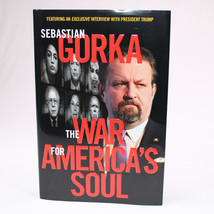 SIGNED The War For America&#39;s Soul By Gorka Sebastian Hardcover Book With DJ 2019 - $25.95