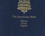The Interlinear Bible: Hebrew-Greek-English (English, Hebrew and Greek E... - $63.31