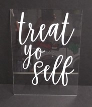 treat yo self Party Wedding Fun Acrylic Sign 12&quot;h x 9&quot;w  - £11.97 GBP