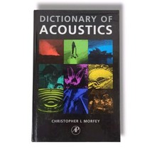 Dictionary of Acoustics by Christopher Morfey Hardcover Book Sound Engin... - $35.64