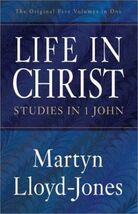 Life in Christ: Studies in 1 John (The Original Five Volumes in One) - $27.56
