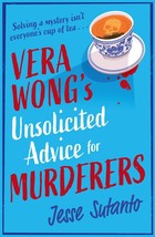 Vera Wong’s Unsolicited Advice for Murderers by Jesse Sutanto Paperback Book - £16.07 GBP