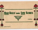 High Balls Make Low Scores 1913 Jes Blew Postcard - $9.90