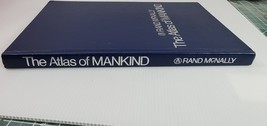 Atlas of Mankind by Rand McNally and Company Book 1982 - $10.00