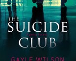 The Suicide Club Wilson, Gayle - $2.93