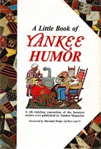 A Little Book of Yankee Humor / 1977 Hardcover 1st Edition with Jacket - £3.59 GBP
